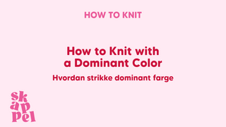 How to Knit with a Dominant Color