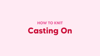 How to Cast On